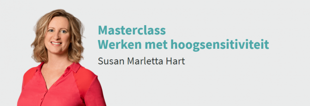 Masterclass Werken met hoogsensitiviteit | Susan Marletta Hart